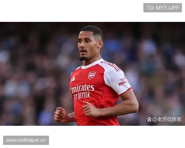 威廉·萨利巴：阿森纳重金打造的防线核心解析